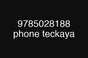 9785028188 phone teckaya